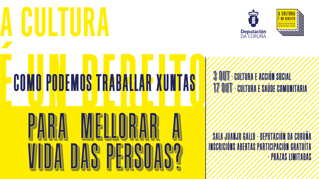 Que pode facer a cultura polo benestar das persoas? A Deputación abre o diálogo coa acción social e a saúde o 3 e o 17 de outubro