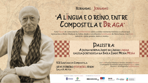 A situación da lingua galego-portuguesa na Baixa Idade Media, tema central da vindeira palestra do foro “A Lingua e o Reino”