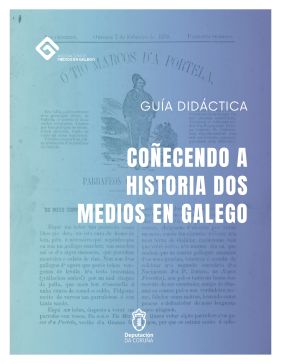 A Deputación financia unha guía didáctica sobre a historia dos medios en galego editada pola Asociación de Medios en Galego