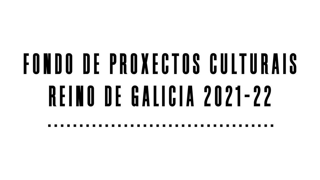 Extraordinaria acollida da convocatoria do ‘Fondo de proxectos culturais Reino de Galiza’