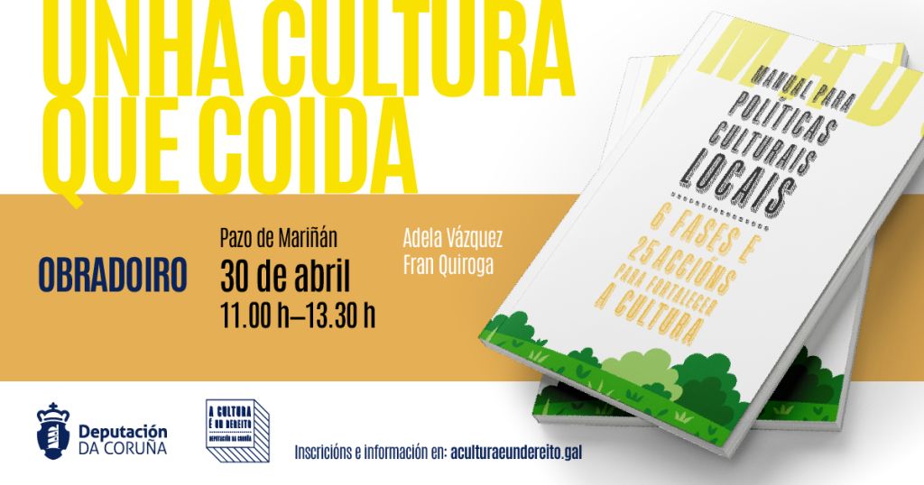 A Deputación da Coruña organiza dúas xornadas formativas ao abeiro do recentemente editado ‘Manual para políticas culturais locais’