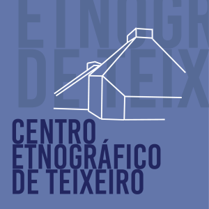 Centro etnogr&aacute;fico de Teixeiro (Curtis)